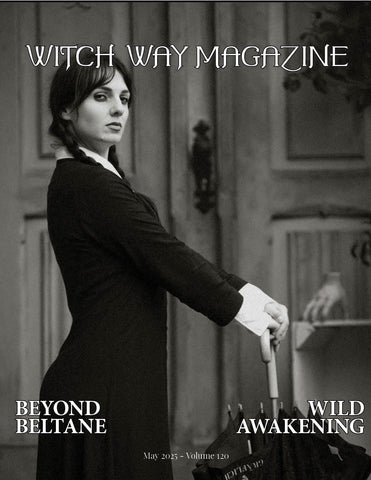 May 2025 Vol #120 - Witch Way Magazine - Issue - Digital Issue