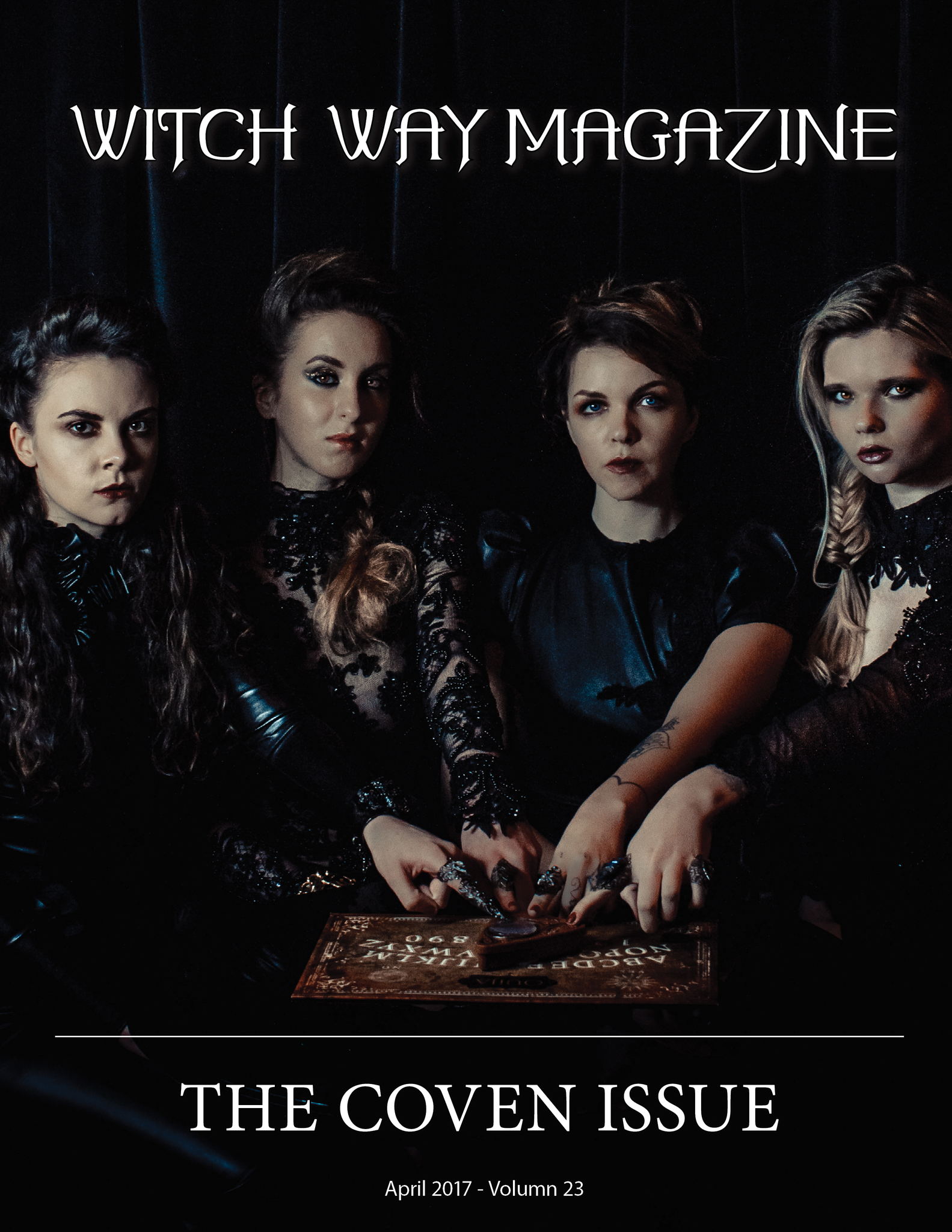 April 2017 Vol #23 - The Coven Issue - Witch Way Magazine - Digital Issue