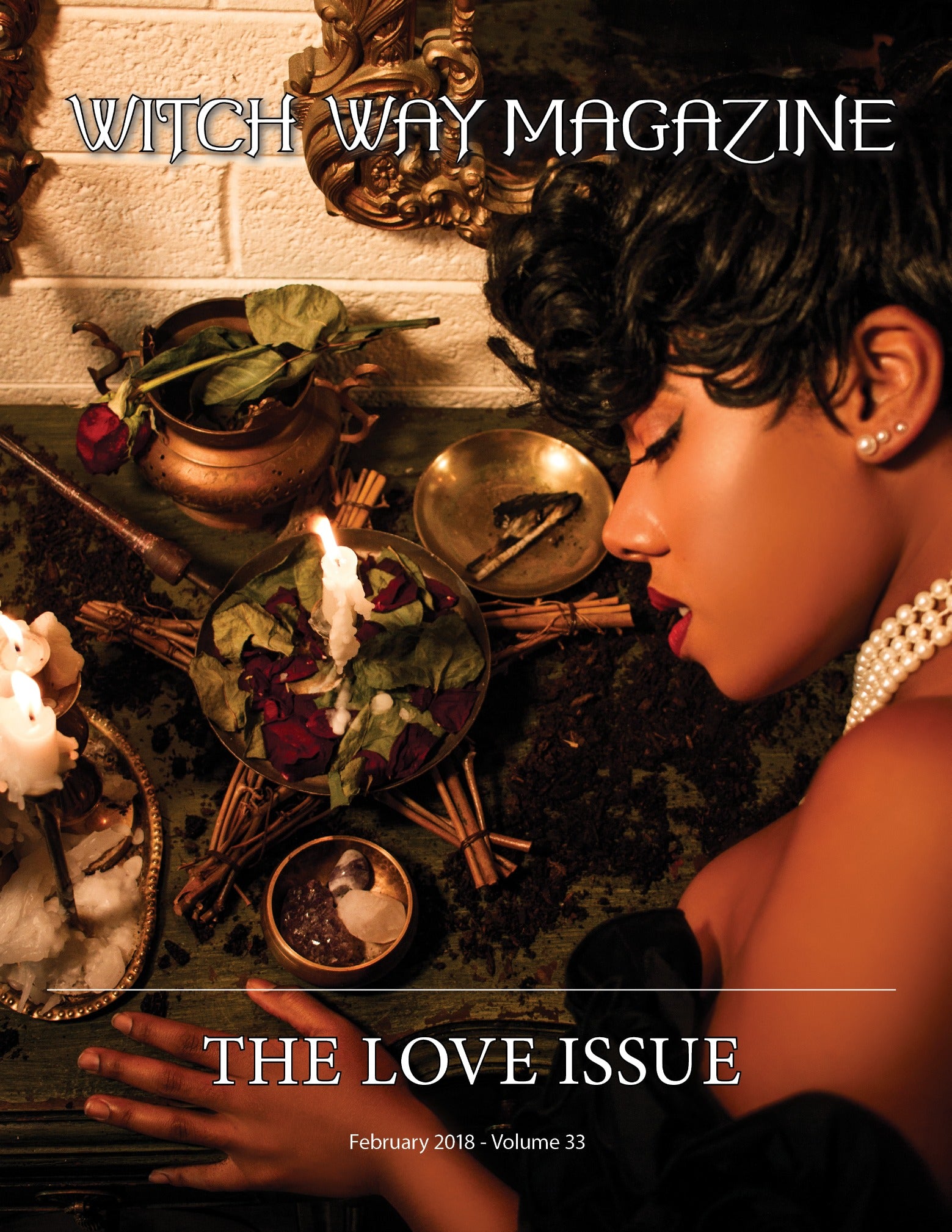 February 2018 Vol #33 - The Love Issue - Witch Way Magazine - Digital Issue